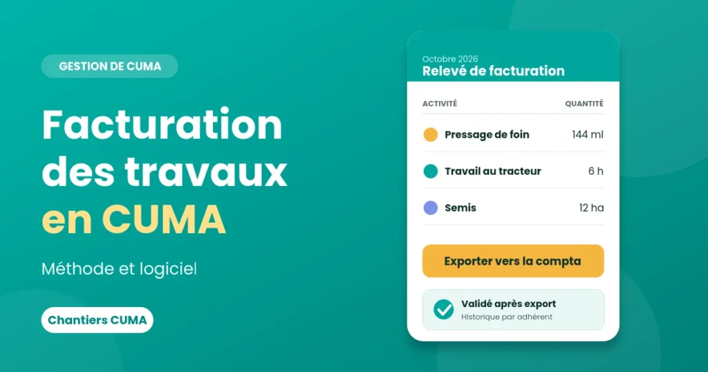 Relevé de facturation Chantiers CUMA avec export vers le logiciel comptable pour une CUMA